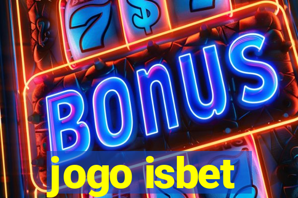 jogo isbet